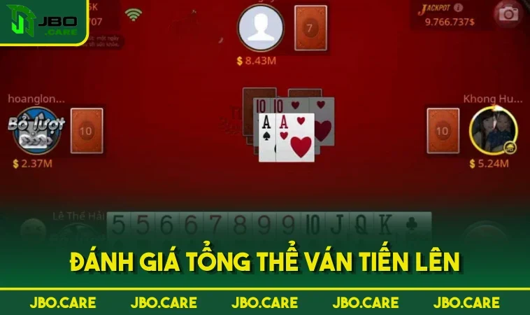 danh gia tong the van tien len Đánh giá tổng thể ván Tiến Lên