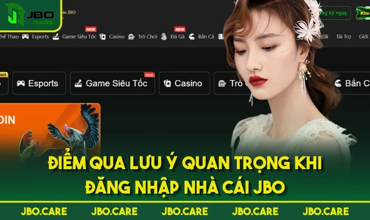 diem qua luu y quan trong khi dang nhap nha cai jbo Điểm qua lưu ý quan trọng khi đăng nhập nhà cái JBO