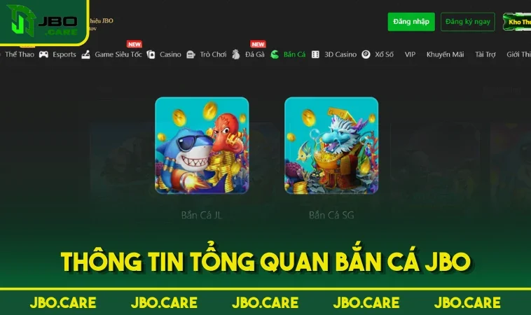 thong tin tong quan ban ca jbo Thông tin tổng quan Bắn Cá JBO
